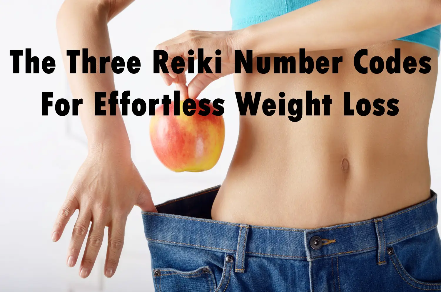 The Three Reiki Number Codes For Effortless Weight Loss