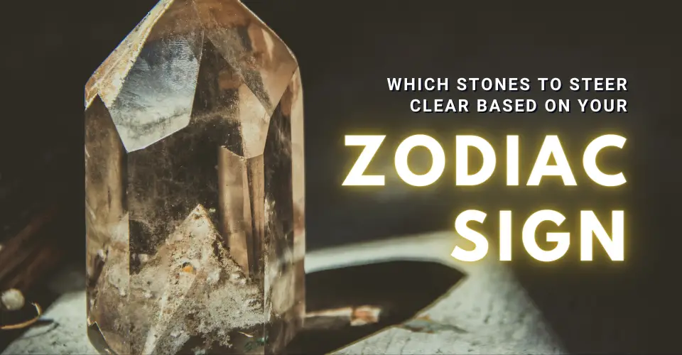 Crystal Clash: Which Stones to Steer Clear of Based on Your Zodiac Sign