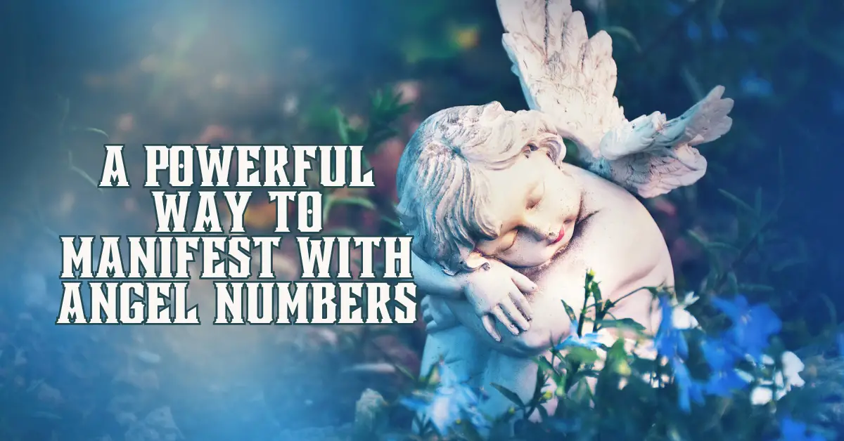 A Powerful Way to Manifest With Angel Numbers