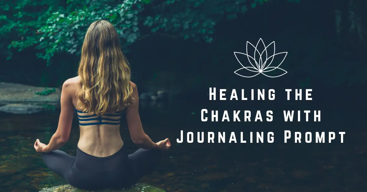 Healing the Chakras with Journaling Prompts 