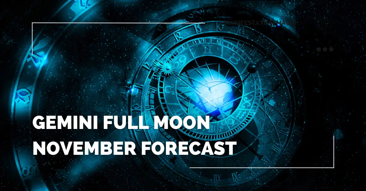 Gemini Full Moon November Forecast 