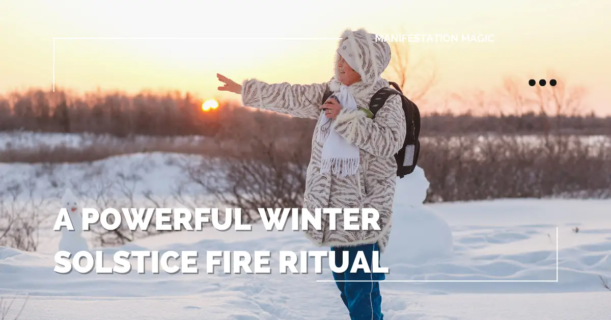 A Powerful Winter Solstice Fire Ritual 