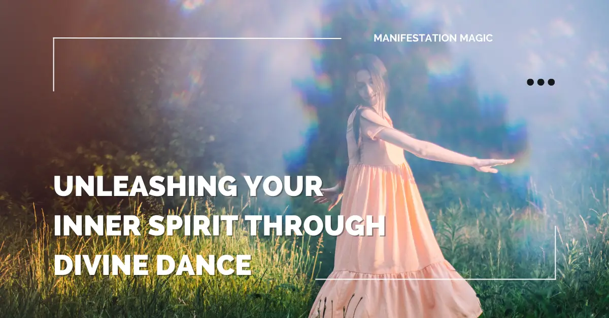 Unleashing Your Inner Spirit Through Divine Dance