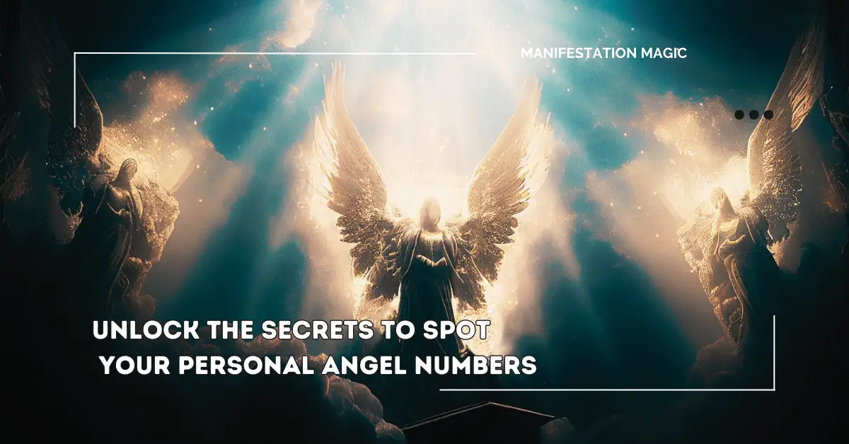 Unlock The Secrets To Spot Your Personal Angel Numbers