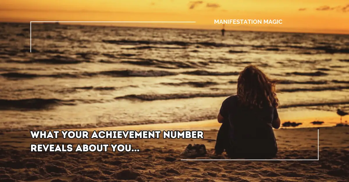 What Your Achievement Number Reveals About You…