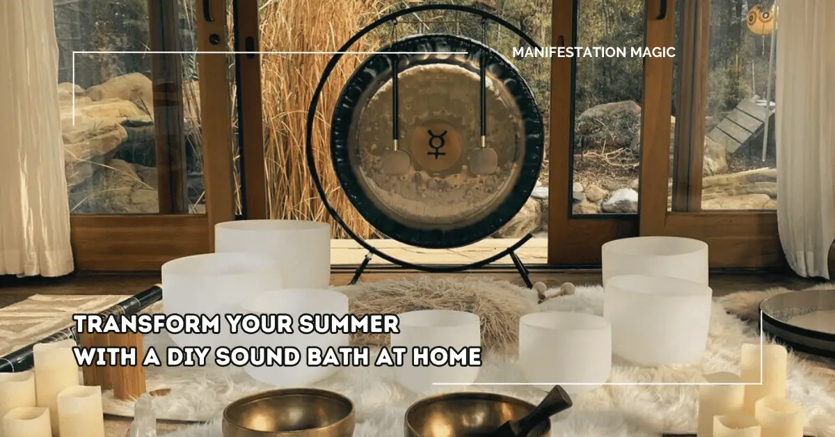 Transform Your Summer with a DIY Sound Bath at Home