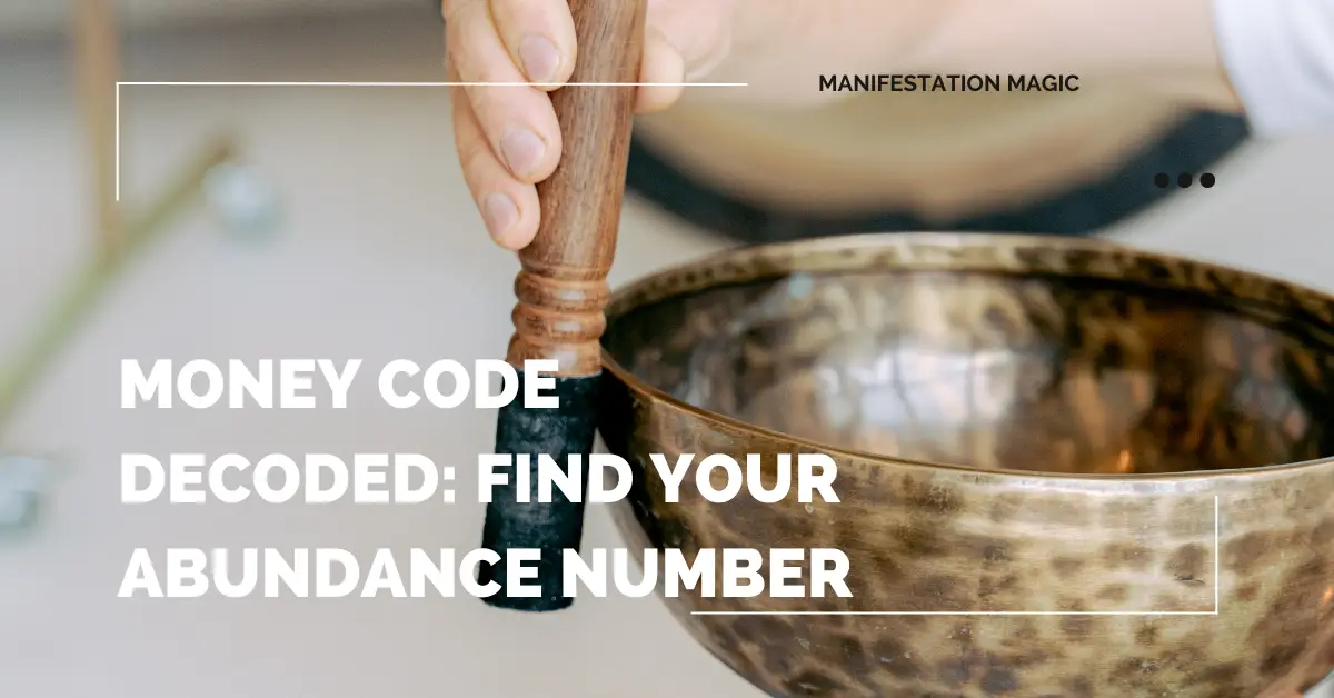 Money Code Decoded: Find Your Abundance Number