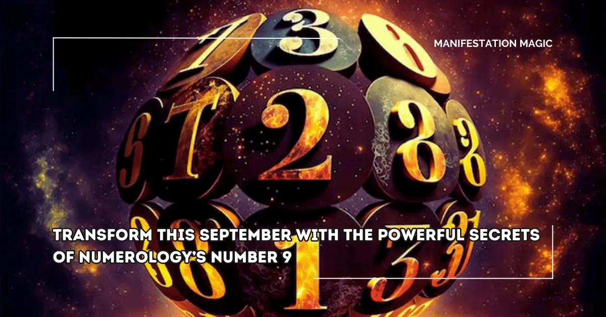 Transform This September With the Powerful Secrets of Numerology’s Number 9