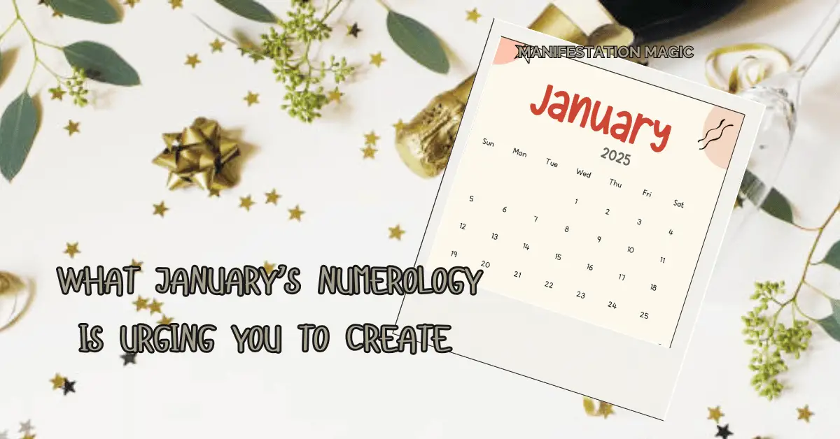 What January’s Numerology Is Urging You to Create